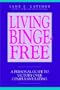 Living Binge-Free