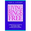 Living Binge-Free