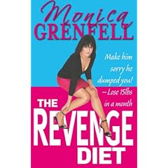 Revenge Diet: Lose 15lbs in a month!: Make Him Sorry He Dumped You! Lose 15lbs in a Month