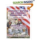 Emergency Response and Emergency Management Law: Cases and Materials by  William C. Nicholson
