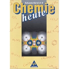 Chemie heute - Sekundarstufe II - Neubearbeitung: Chemie heute. Sekundarbereich 2. Sch�lerband