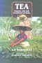 Tea: Legend, Life and livelihood of India