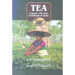 Tea: Legend, Life and livelihood of India