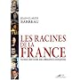 Les Racines de la France de Jean Claude Barreau