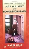 Mrs. Malory and No Cure for Death (Sheila Malory Mysrery)