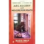 Mrs. Malory and No Cure for Death (Sheila Malory Mysteries)
