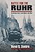 Battle for the Ruhr: The German Army's Final Defeat in the West (Modern War Studies)