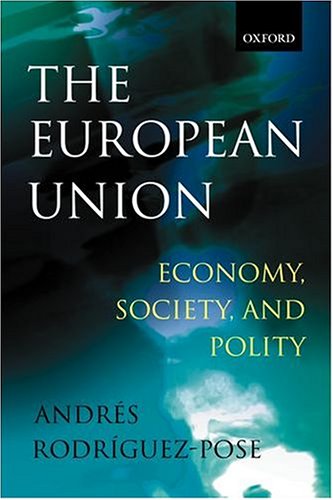 The European Union: Economy, Society, and Polity