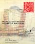 FRANK LLOYD WRIGHT: COLLECTED WRITINGS, VOLUME 4: 1939-1949