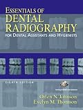 Essentials of Dental Radiography for Dental Assistants and Hygienists (8th Edition)