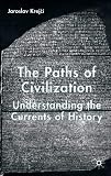 Image of The Paths of Civilization: Understanding the Currents of History
