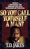 So You Call Yourself a Man? repack: Power Readings for Ordinary Men with Extraordinary Potential
