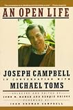 An Open Life: Joseph Campbell in conversation with Michael Toms