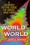 The World Within the World (Oxford Paperbacks)