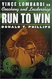 Review Griffin  / Run to Win: Vince Lombardi on Coaching and Leadership