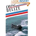 Diving Belize (Aqua Quest Diving) by Ned Middleton
