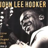 Review John Lee Hooker  / Live at Sugar Hill Vol.2