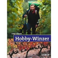 Ratschl�ge f�r den Hobby- Winzer