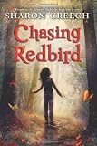 Chasing Redbird by Creech, Sharon (2012) Paperback