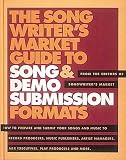 The Songwriters Market Guide to Song & Demo Submission Formats