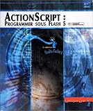 ActionScript : Programmer sous Flash 5
