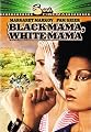 Black Mama, White Mama