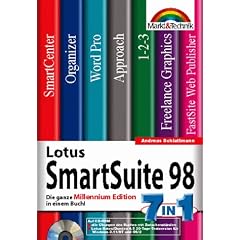 Lotus SmartSuite 98. Die ganze Millennium Edition in einem Buch