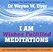I AM Wishes Fulfilled Meditations