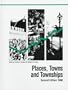 Places, Towns and Townships: 1998