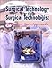 Surgical Technology for the Surgical Technologist:: A Positive Care Approach