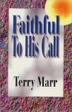 Review Moore Inspirational Publishing  / Faithful To His Call
