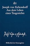 Aus dem Leben eines Taugenichts Novelle: Berlin 1826 - Joseph von Eichendorff