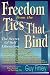 Freedom from the Ties That Bind: Secret of Self Liberation