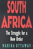 South Africa: The Struggle for a New Order