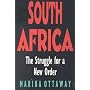South Africa: The Struggle for a New Order