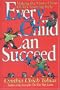 Every Child Can Succeed: Making the Most of Your Child's Learning Style