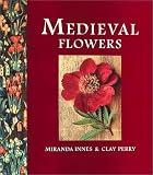 Amazon / Kyle Cathie Limited: Medieval Flowers (Miranda Innes)