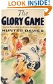 The Glory Game: Year in the Life of Tottenham Hotspur