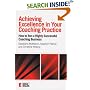 Achieving Excellence in Your Coaching Practice (Essential Coaching Skills & Knowledge)