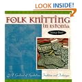 Folk Knitting in Estonia: A Garland of Symbolism, Tradition and Technique