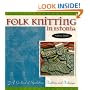 Folk Knitting in Estonia: A Garland of Symbolism, Tradition and Technique