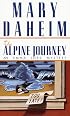Alpine Journey (Emma Lord Mysteries)