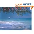 Cayman, 2nd Edition: A Photographic Journey Through the Islands by Amanda Lumry