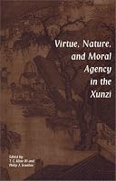 Virtue, Nature and Moral Agency in the Xunzi