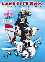 Laugh or I'll Shoot Collection (The Naked Gun / Top Secret! / Airplane! - Don't Call Me Shirley! Edition)
