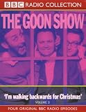 Review BBC Audiobooks Ltd  / The Goon Show Classics: I'm Walking Backwards for Christmas (Previously Volume 3) (BBC Radio Collection)