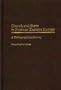 Church and State in Postwar Eastern Europe: A Bibliographical Survey (Bibliographies and Indexes in Religious Studies)