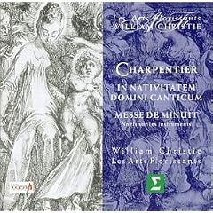 Charpentier: In Nativitatem Domini Canticum; Messe de Minuit /Les Arts Florissants � Christie