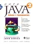 Core Java 1.2 : Volume 1 Fundamentals