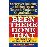 Secrets of Building a Million Dollar Network Marketing Organization: From a Guy Who's Been There, Done That, and Shows You How to Do It Too